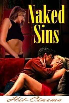 Смотреть онлайн Голые грехи / Naked Sins (2006)