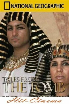 Смотреть онлайн Тайны гробниц фараонов. Египетский царь воин / Tales from the tomb. Egypt's warrior king (2009)